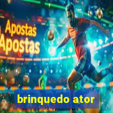 brinquedo ator